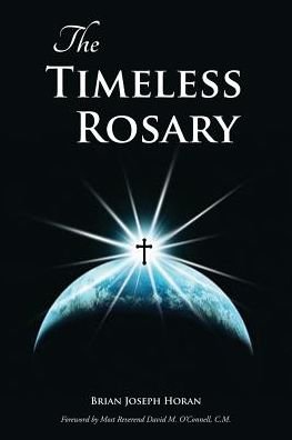 Cover for Brian Joseph Horan · The Timeless Rosary (Pocketbok) (2012)