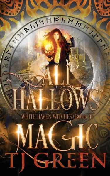 Cover for T J Green · All Hallows' Magic - White Haven Witches (Paperback Book) (2019)