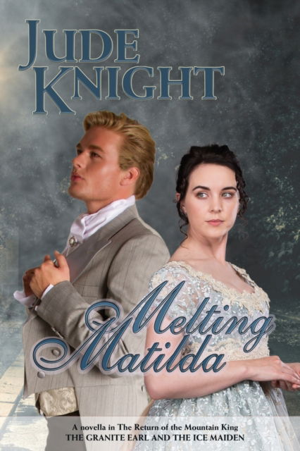 Cover for Jude Knight · Melting Matilda (Paperback Book) (2021)