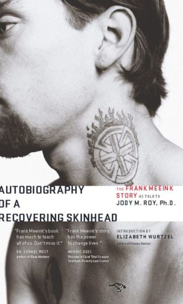 Cover for Frank Meeink · Autobiography of a Recovering Skinhead The Frank Meeink Story as Told to Jody M. Roy, Ph.D. (Paperback Book) (2017)