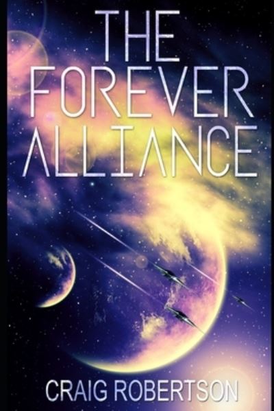 Cover for Craig Robertson · The Forever Alliance (Paperback Book) (2017)