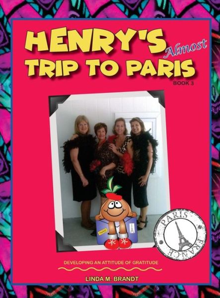 Cover for Linda M Brandt · Henry's Almost Trip to Paris (Hardcover Book) (2019)