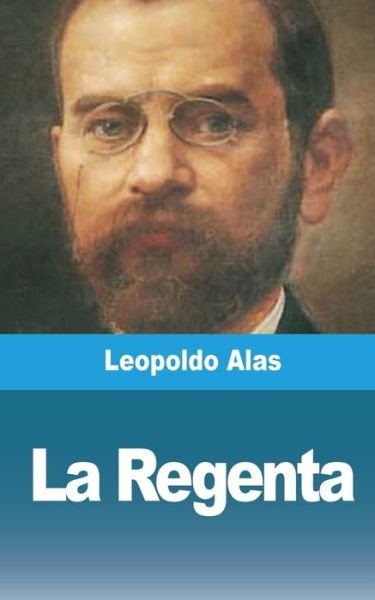 Cover for Leopoldo Alas · La Regenta (Taschenbuch) (2021)