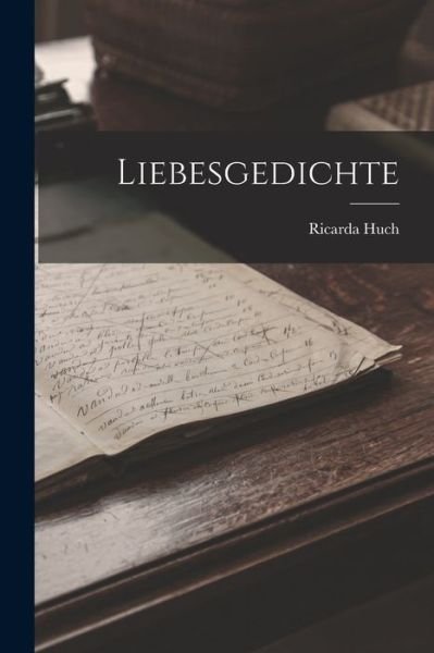 Cover for Ricarda Huch · Liebesgedichte (Buch) (2022)