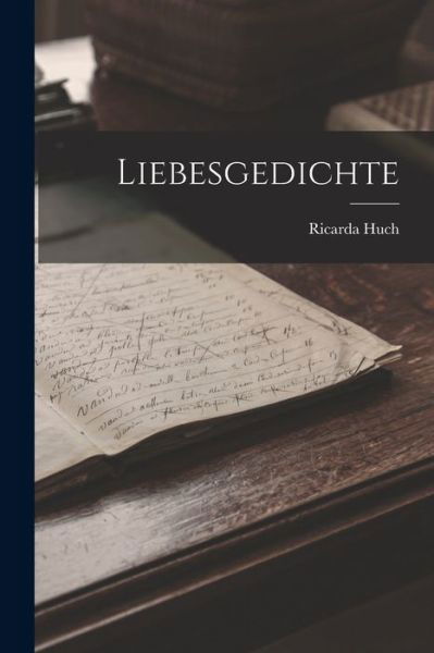 Cover for Ricarda Huch · Liebesgedichte (Bog) (2022)