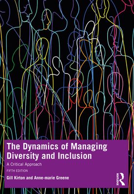 Cover for Kirton, Gill (Queen Mary University of London, UK) · The Dynamics of Managing Diversity and Inclusion: A Critical Approach (Paperback Book) (2021)