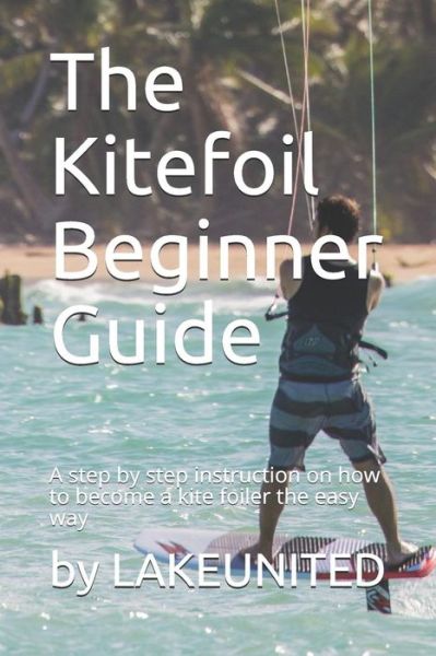 Cover for Patrick Adler · The Kitefoil Beginner Guide (Paperback Book) (2019)