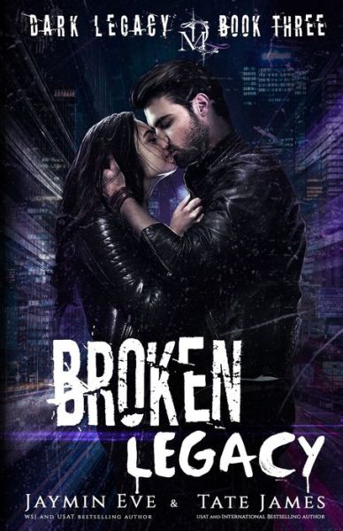 Broken Legacy - Tate James - Książki - Independently Published - 9781087128375 - 3 sierpnia 2019