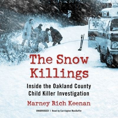 Cover for Marney Rich Keenan · The Snow Killings Lib/E (CD) (2020)