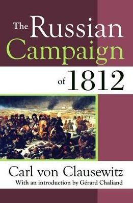 Cover for Carl Von Clausewitz · The Russian Campaign of 1812 (Hardcover Book) (2017)