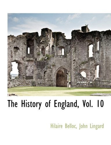 John Lingard · The History of England, Vol. 10 (Paperback Book) (2010)