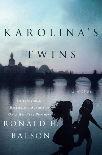 Cover for Ronald H. Balson · Karolina's Twins: A Novel (Hardcover Book) (2016)