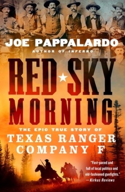 Cover for Joe Pappalardo · Red Sky Morning: The Epic True Story of Texas Ranger Company F (Paperback Book) (2023)