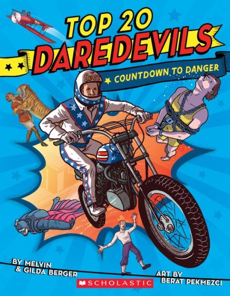 Cover for Melvin Berger · Top 20 Daredevils: Countdown to Danger (Paperback Book) (2019)