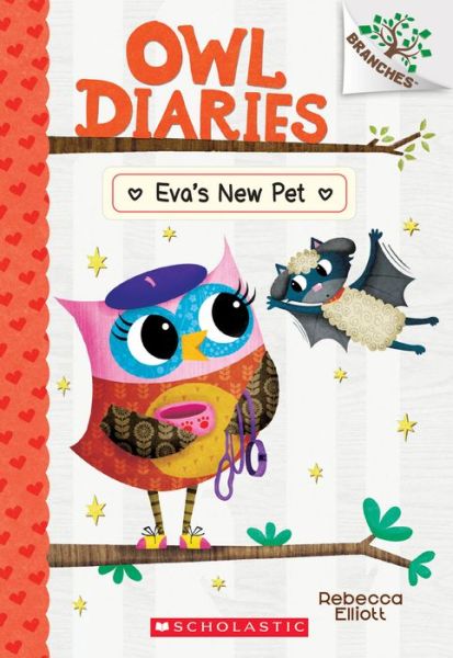 Cover for Rebecca Elliott · Eva's New Pet: A Branches Book (Owl Diaries #15) - Owl Diaries (Paperback Book) (2021)