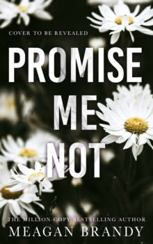 Cover for Meagan Brandy · Promise Me Not (Paperback Bog) (2024)