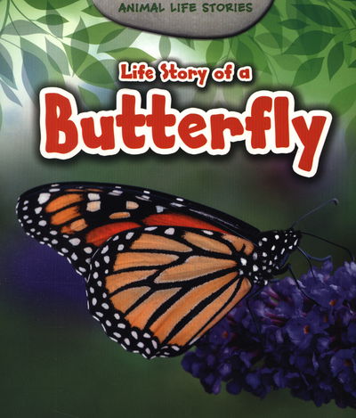 Life Story of a Butterfly - Charlotte Guillain - Other - Capstone Global Library Ltd - 9781406282375 - August 13, 2015