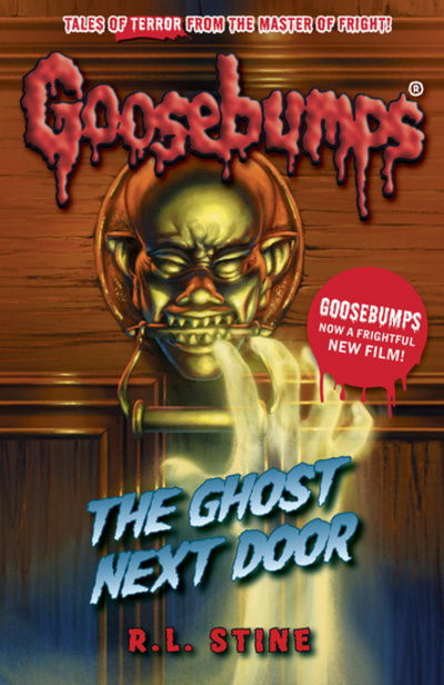 Cover for R.L. Stine · The Ghost Next Door - Goosebumps (Paperback Book) (2015)