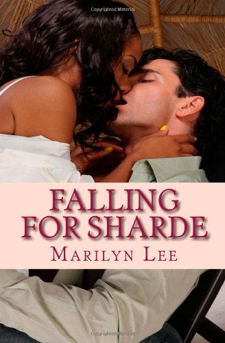 Falling for Sharde - Marilyn Lee - Książki - BookSurge Publishing - 9781419631375 - 2 czerwca 2006