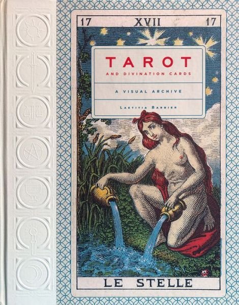 Cover for Laetitia Barbier · Tarot and Divination Cards: A Visual Archive (Gebundenes Buch) (2021)