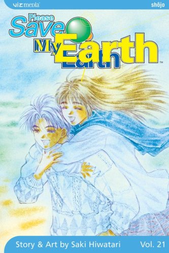 Cover for Saki Hiwatari · Please Save My Earth, Vol. 21 (Paperback Book) [1st edition] (2007)