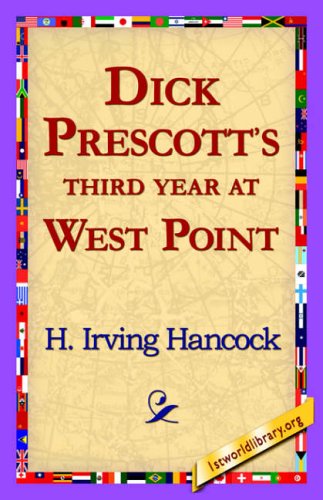 Cover for H. Irving Hancock · Dick Prescott's Third Year at West Point (Paperback Bog) (2006)