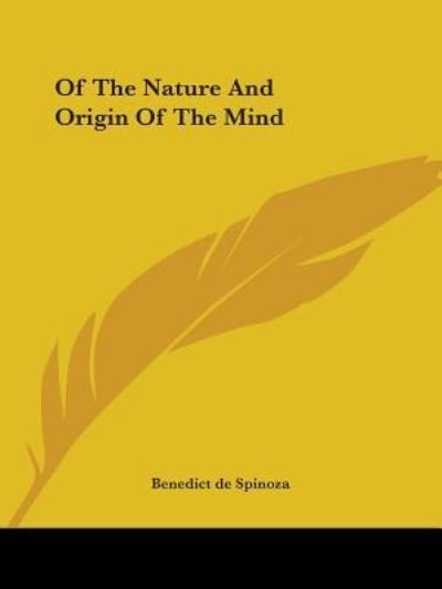 Cover for Benedict De Spinoza · Of the Nature and Origin of the Mind (Paperback Bog) (2005)