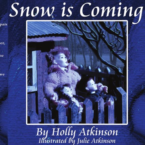 Cover for Holly Atkinson · Snow is Coming (Paperback Book) (2006)