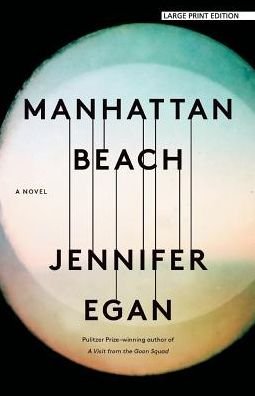 Cover for Jennifer Egan · Manhattan Beach (Book) (2018)