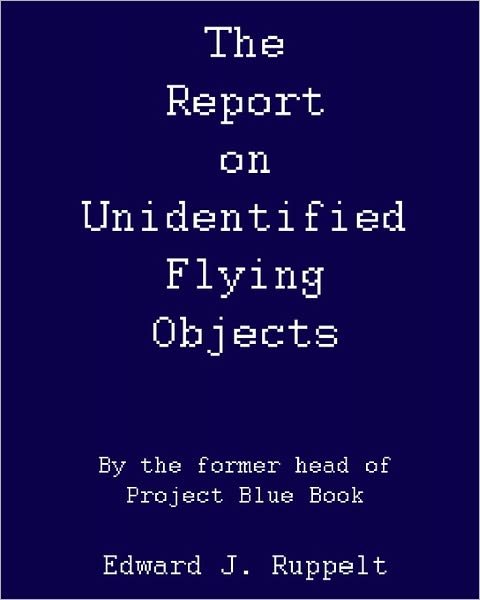 Cover for Edward J Ruppelt · The Report on Unidentified Flying Objects: by the Former Head of Project Blue Book (Pocketbok) (2008)