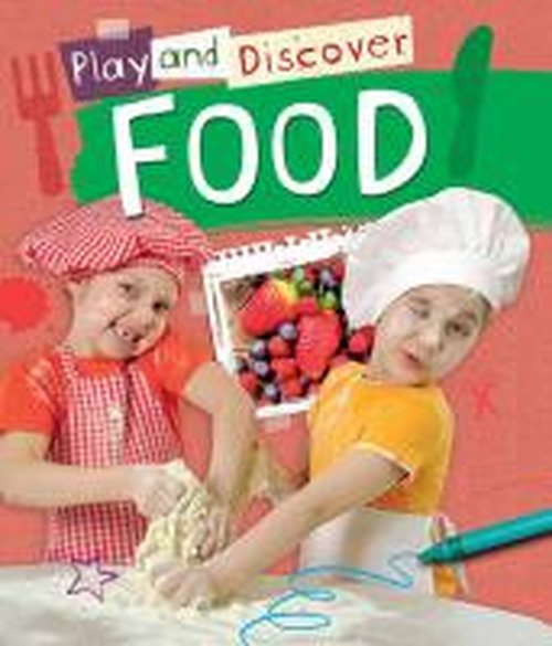 Cover for Caryn Jenner · Play and Discover: Food - Play and Discover (Hardcover Book) (2014)