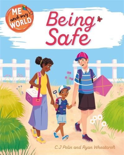Cover for Sarah Ridley · Me and My World: Being Safe - Me and My World (Hardcover Book) (2021)