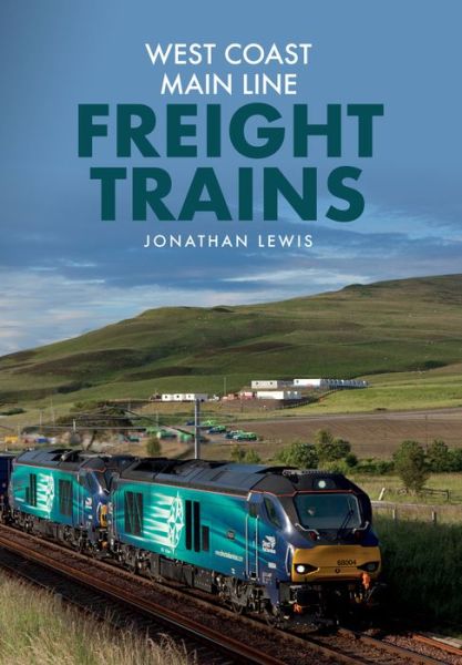 Cover for Jonathan Lewis · West Coast Main Line Freight Trains (Paperback Book) (2018)