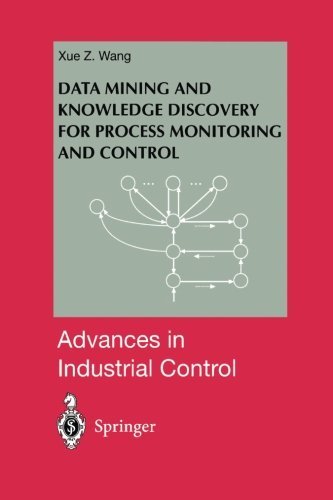Cover for Xue Z. Wang · Data Mining and Knowledge Discovery for Process Monitoring and Control - Advances in Industrial Control (Paperback Bog) [Softcover reprint of the original 1st ed. 1999 edition] (2012)