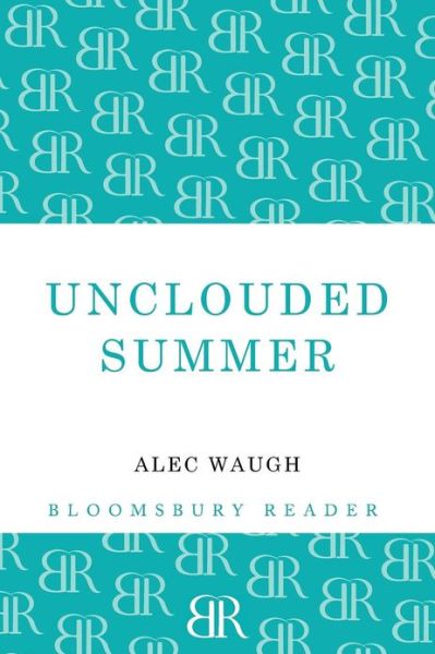 Cover for Alec Waugh · Unclouded Summer (Paperback Book) (2012)