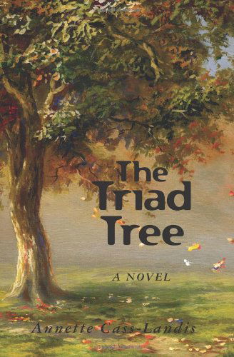 Cover for Annette Cass-landis · The Triad Tree (Paperback Book) (2010)