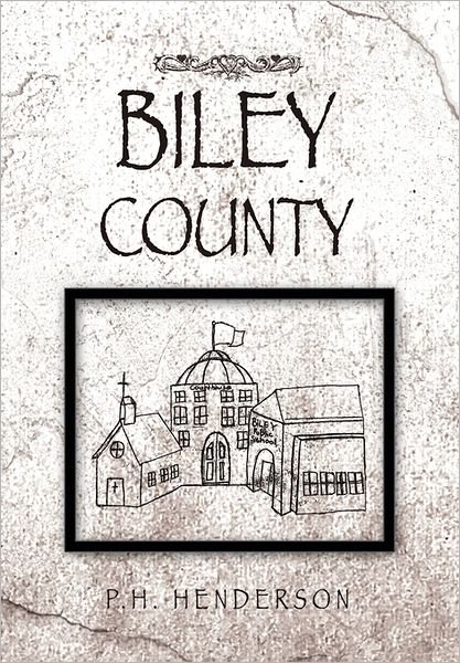 Cover for P H Henderson · Biley County (Inbunden Bok) (2011)