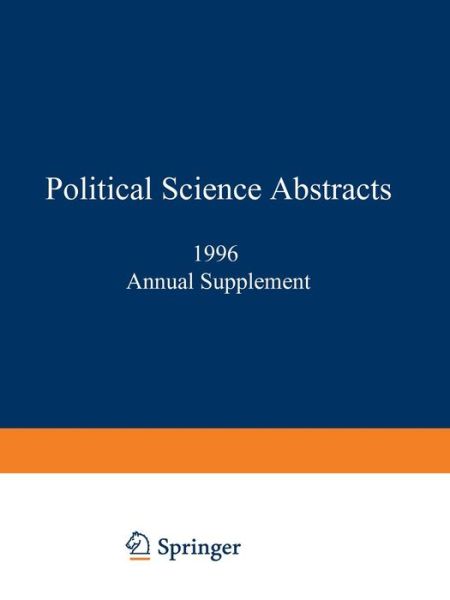 Cover for Ifi / Plenum Data Company Staff · Political Science Abstracts: 1996 Annual Supplement - Political Science Abstracts (Paperback Book) [Softcover reprint of the original 1st ed. 1997 edition] (2013)