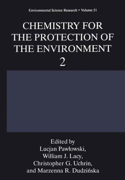 Cover for Lucjan Pawlowski · Chemistry for the Protection of the Environment 2 - Environmental Science Research (Taschenbuch) [Softcover reprint of the original 1st ed. 1996 edition] (2011)