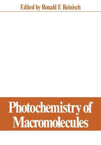 Cover for R F Reinisch · Photochemistry of Macromolecules: Proceedings of a Symposium held at the Pacific Conference on Chemistry and Spectroscopy, Anaheim, California, October 8-9, 1969 (Pocketbok) [1970 edition] (2012)