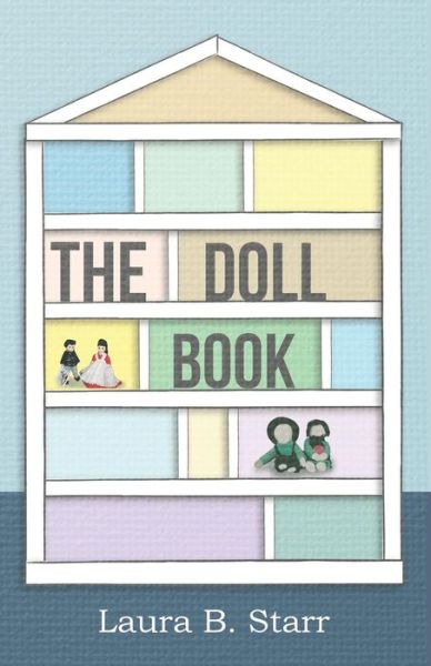 Cover for Laura B Starr · The Doll Book (Pocketbok) (2016)