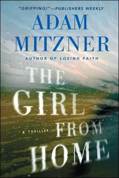 Cover for Adam Mitzner · The Girl From Home: A Book Club Recommendation! (Paperback Book) (2017)