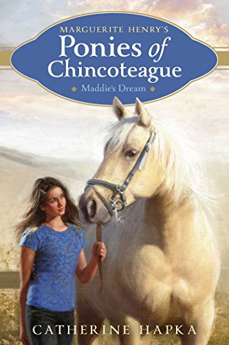 Cover for Catherine Hapka · Maddie's Dream (Marguerite Henry's Ponies of Chincoteague) (Hardcover Book) (2014)