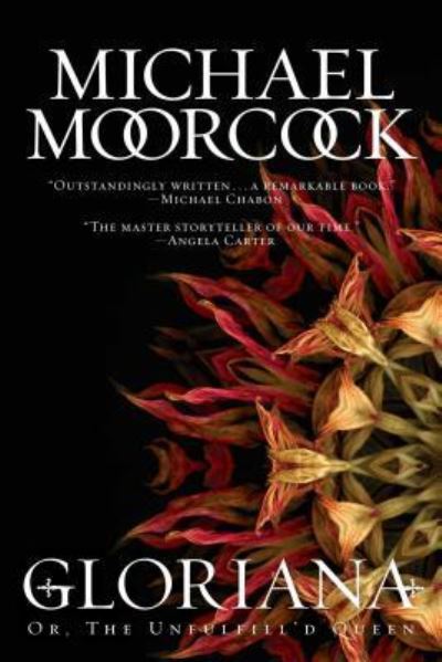 Cover for Michael Moorcock · Gloriana: Or, The Unfulfill'd Queen (Paperback Book) (2017)