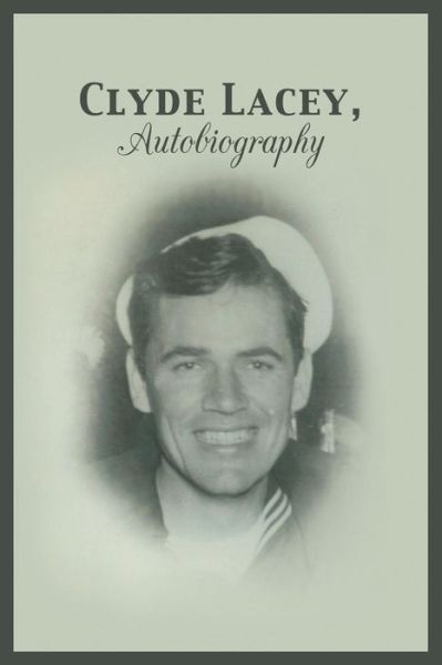 Cover for Clyde Lacey · Clyde Lacey, Autobiography (Paperback Book) (2014)