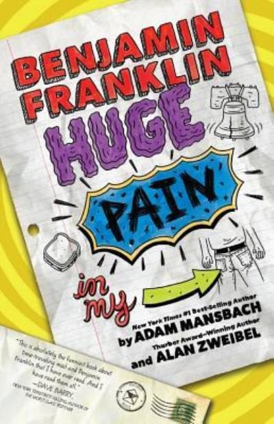 Cover for Adam Mansbach · Benjamin Franklin: Huge Pain in my... (Taschenbuch) (2017)