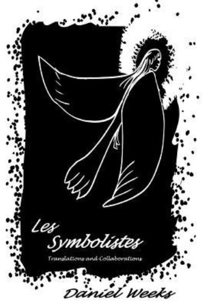 Cover for Daniel Weeks · Les Symbolistes (Pocketbok) (2013)