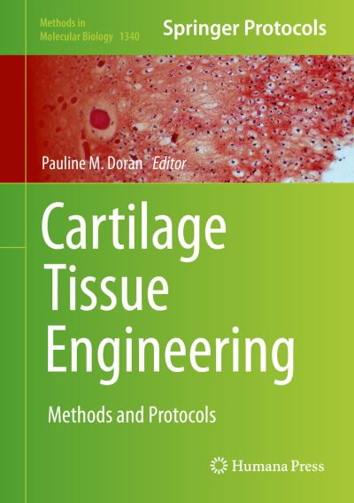 Cover for Cartilage Tissue Engineering: Methods and Protocols - Methods in Molecular Biology (Hardcover Book) [1st ed. 2015 edition] (2015)