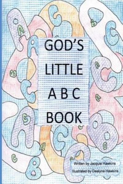 Cover for Jacquie Lynne Hawkins · God's Little Abc Book: God's Message to Children (Paperback Bog) (2014)