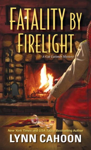 Cover for Lynn Cahoon · Fatality by Firelight - A Cat Latimer Mystery (Paperback Book) (2017)